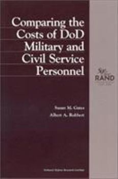 Paperback Comparing the Costs of Dod Military and Civil Service Personnel (1998) Book