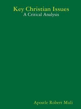 Paperback Key Christian Issues: A Critical Analysis Book