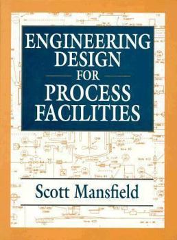 Hardcover Engineering Design for Process Facilities Book