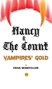 Hardcover Nancy and the Count: Vampires' Gold Book