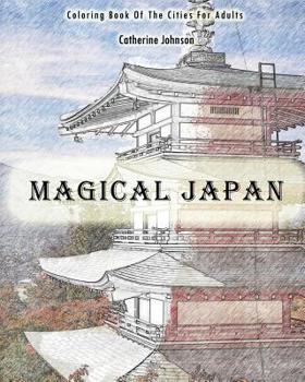 Paperback Magical Japan: Coloring Book of The Cities For Adults Book