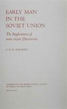 Hardcover Early Man in the Soviet Union: The Implications of Some Recent Discoveries Book