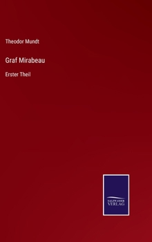 Hardcover Graf Mirabeau: Erster Theil [German] Book