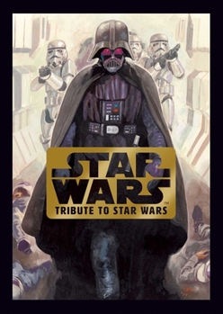 Hardcover Star Wars: Tribute to Star Wars Book