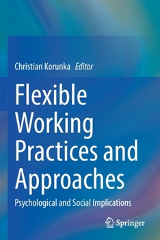 Paperback Flexible Working Practices and Approaches: Psychological and Social Implications Book