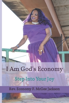 Paperback I Am God's Economy: Step Into Your Joy Book