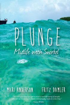 Paperback Plunge: Midlife with snorkel Book