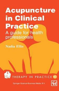 Paperback Acupuncture in Clinical Practice: A Guide for Health Professionals Book