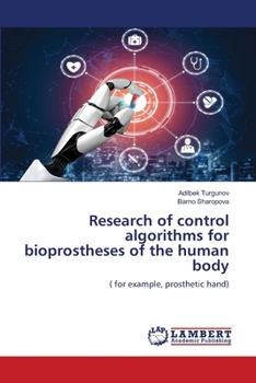 Paperback Research of control algorithms for bioprostheses of the human body Book