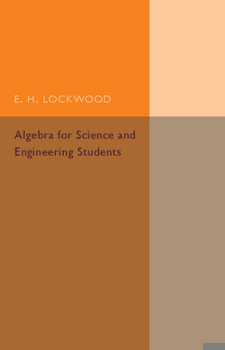Paperback Algebra for Science and Engineering Students Book
