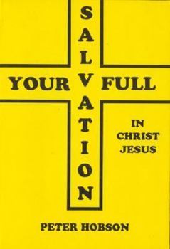 Paperback Your Full Salvation in Jesus Christ Book