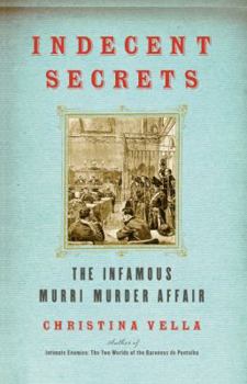 Paperback Indecent Secrets: The Infamous Murri Murder Affair Book