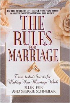 Hardcover The Rules for Marriage: Time-Tested Secrets for Making Your Marriage Work Book