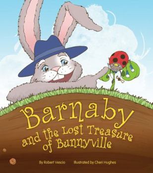 Paperback Barnaby and the Lost Treasure of Bunnyville Book