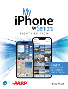 Paperback My iPhone for Seniors (Covers All iPhone Running IOS 15, Including the New Series 13 Family) Book