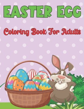 Easter Egg Coloring Book for Adults: 50 Relaxing Mandala Designs for Beginners, Adults and Teens Boys and Girls