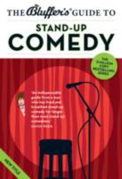 Paperback The Bluffer's Guide to Stand-Up Comedy Book