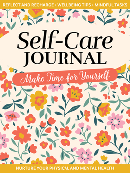 Paperback Self-Care Journal: Make Time for Yourself Book