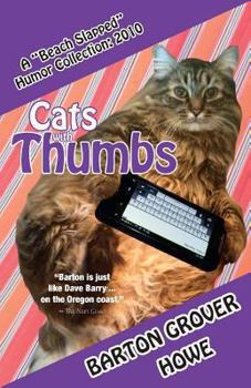Paperback Cats with Thumbs: A Beach Slapped Humor Collection (2010) Book