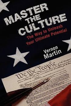 Paperback Master the Culture: The Way to Unleash Your Ultimate Potential Book