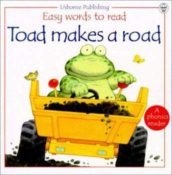 Toad Makes a Road: Phonics Flap Book (Usborne Phonics Books) - Book  of the Phonics Readers