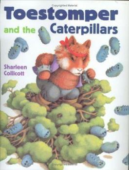 Hardcover Toestomper and the Caterpillars Book