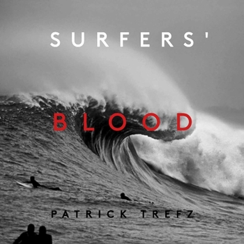 Hardcover Surfers' Blood: Redux Book