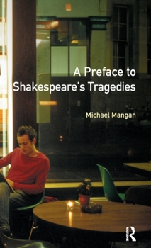 Hardcover A Preface to Shakespeare's Tragedies Book