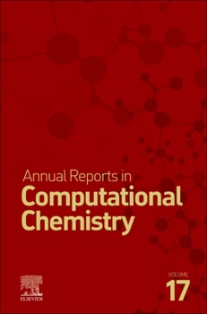 Hardcover Annual Reports in Computational Chemistry: Volume 17 Book