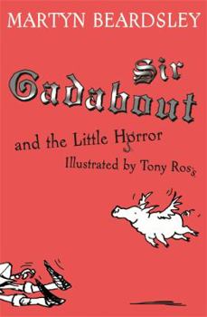 Paperback Sir Gadabout and the Little Horror Book