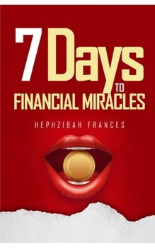Paperback Seven Days To Financial Miracles Book