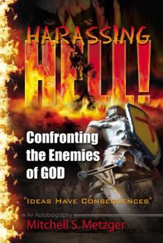 Paperback Harassing Hell: Confronting the Enemies of God Book