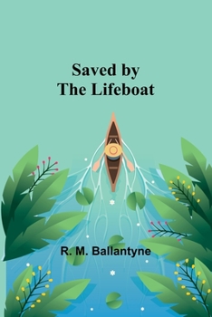 Paperback Saved by the Lifeboat Book