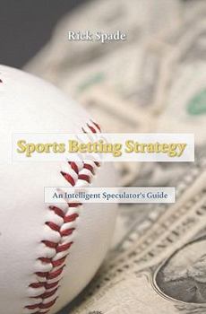 Paperback Sports Betting Strategy: An Intelligent Speculator's Guide Book