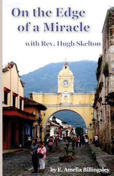 Paperback On the Edge of a Miracle: with Rev. Hugh Skelton Book
