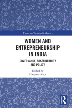 Women and Entrepreneurship in India: Governance, Sustainability and Policy