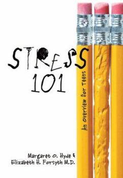 Stress 101: An Overview for Teens (Teen Overviews) - Book  of the Teen Overviews
