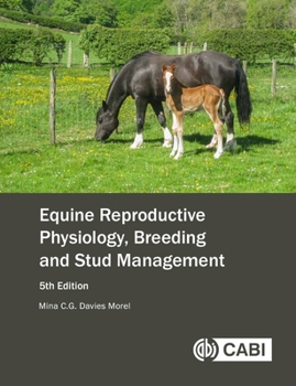 Hardcover Equine Reproductive Physiology, Breeding and Stud Management Book