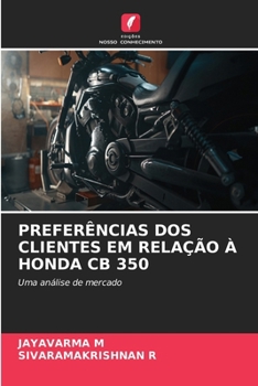 Paperback Preferências DOS Clientes Em Relação À Honda CB 350 [Portuguese] Book