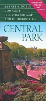 Paperback B&n Complete Illustrated Map and Guidebook to Central Park Book