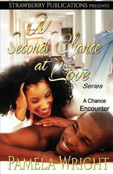 Paperback A Second Chance at Love: A Chance Encounter Book