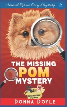 The Missing Pom Mystery - Book #1 of the Curly Bay Animal Rescue