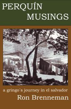 Paperback PERQUÍN MUSINGS a gringo´s journey in el salvador Book