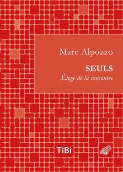 Paperback Seuls: Eloge de la Rencontre [French] Book