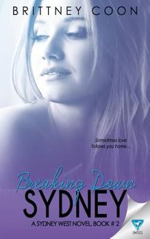 Breaking Down Sydney - Book #2 of the Sydney West