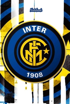 INTERN MILAN  14 : Notebook Football Gifts For Men And Boys INTERN MILAN  FANS: Lined Notebook / Journal Gift, 120 Pages, 6x9, Soft Cover, Matte Finish