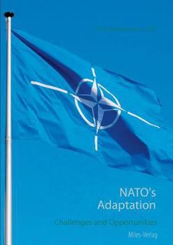 Paperback NATO's Adaptation: Challenges and Opportunities Book