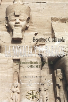 Paperback La Novicia y el Faraón: La Extraordinaria historia de Omm Sety [Spanish] Book