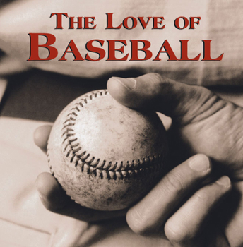 Hardcover The Love of Baseball Book