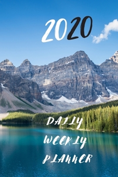 2020 Weekly Monthly Planner : Keep Your Day to Day Organized with This 165 Page 12 Month Lake Planner... . . Perfect for Anything and Everything